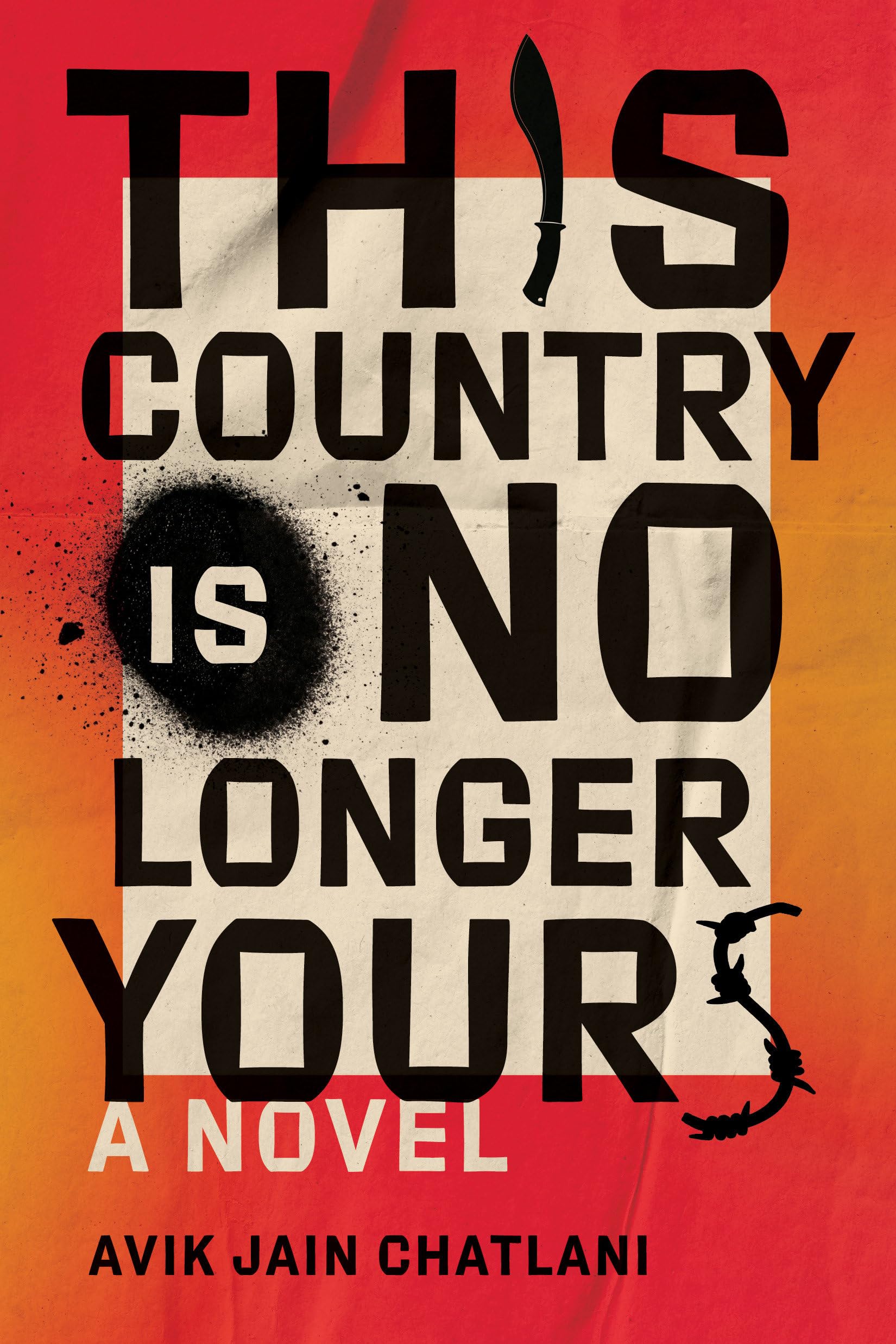 Avik Jain Chatlani: This Country Is No Longer Yours (2024, Doubleday Canada)