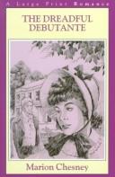 M C Beaton Writing as Marion Chesney: The dreadful debutante (1999, Chivers Press, G.K. Hall)