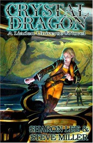 Steve Miller, Sharon Lee: Crystal Dragon (Paperback, 2007, Meisha Merlin Publishing, Inc.)