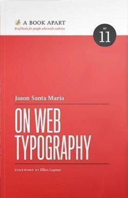 Jason Santa Maria: On Web Typography