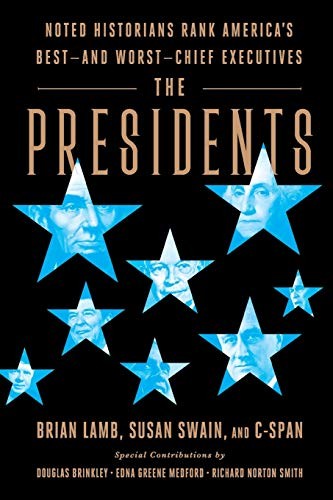 Douglas Brinkley, Brian Lamb, Susan Swain, Richard Norton Smith: The Presidents (Paperback, PublicAffairs)