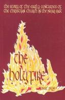 Robert Payne, Robert Payne, Pierre Stephen Robert Payne: The holy fire (Paperback, 1980, St. Vladimir's Seminary Press)