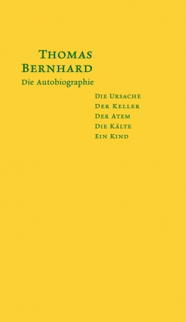 Thomas Bernhard: Die Autobiographie (Hardcover, 2009, Residenz Verlag)