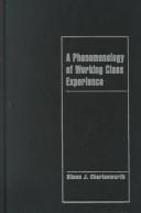 Simon J. Charlesworth: A Phenomenology of Working-Class Experience (Cambridge Cultural Social Studies) (Hardcover, Cambridge University Press)
