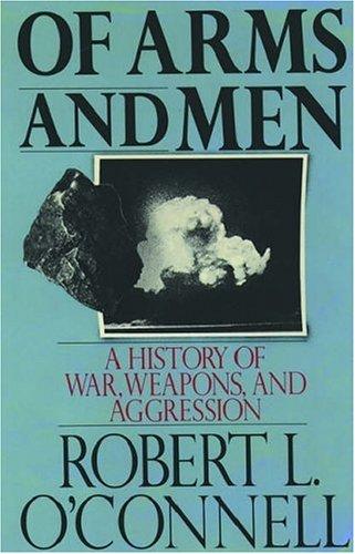 Robert L. O'Connell: Of Arms and Men (Paperback, 1990, Oxford University Press, USA)