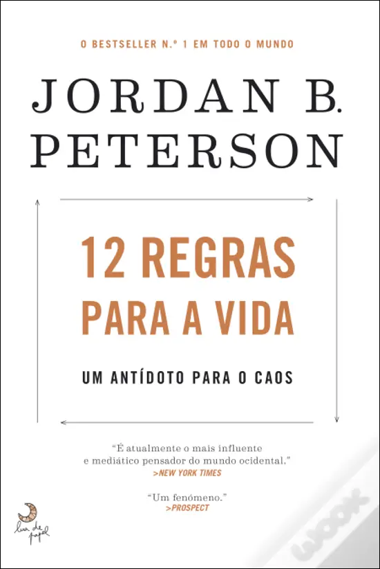 Jordan Peterson, Jordan B. Peterson, Hugo Gonçalves: 12 Regras para a Vida (Paperback, Português language, 2019, Lua de Papel)