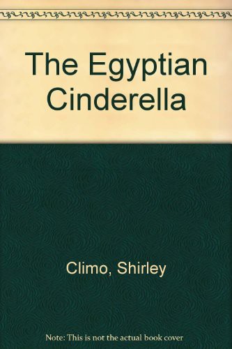 Shirley Climo: The Egyptian Cinderella (Hardcover, 1992, Demco Media)