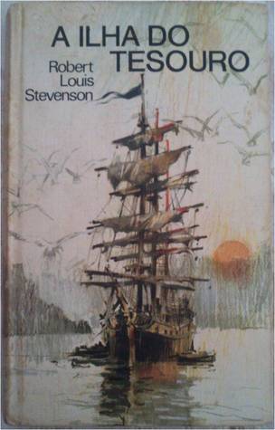 Robert Louis Stevenson: A Ilha do Tesouro (Hardcover, Portuguese language, 1973, Círculo de Leitores)