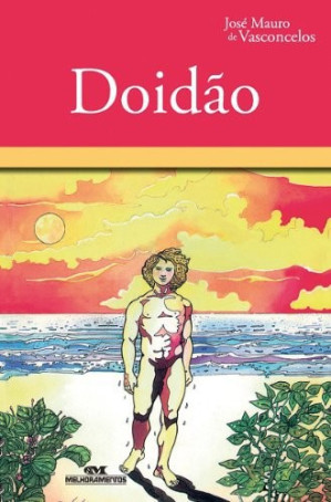 José Mauro de Vasconcelos: Doidão. (Portuguese language, 1960, Exposição do Livro)