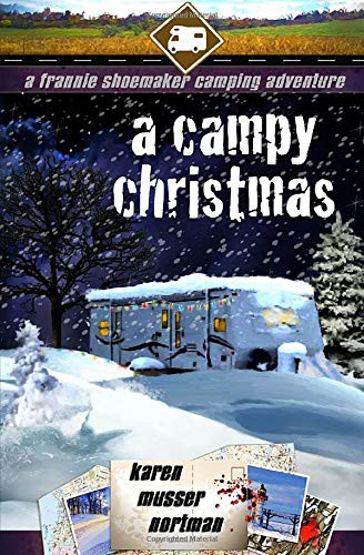 Karen Musser Nortman, Libby Shannon, Aurora Lightbourne: A Campy Christmas (Paperback, CreateSpace Independent Publishing Platform)