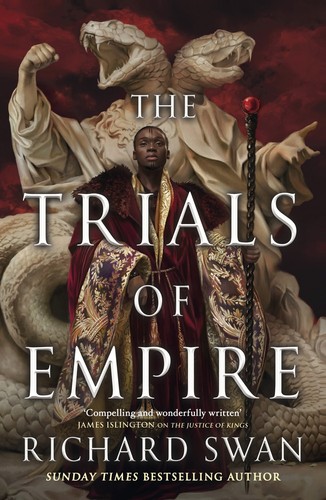 Richard Swan, Richard Swan: The Trials of Empire (Empire of the Wolf, #3) (2024, Little, Brown Book Group Limited)