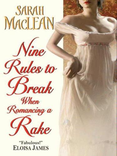 Sarah MacLean: Nine Rules to Break When Romancing a Rake (EBook, 2010, HarperCollins)