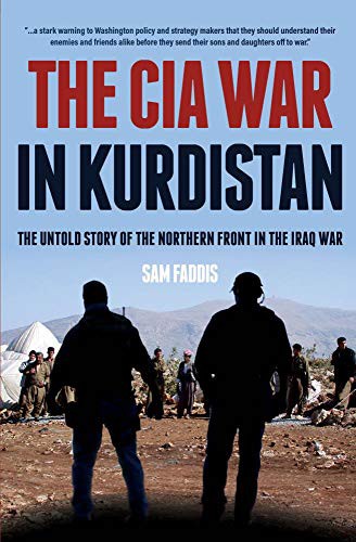 Sam Faddis: The CIA War in Kurdistan (Hardcover, Casemate)