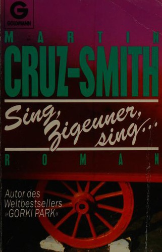 Martin Cruz Smith: Sing, Zigeuner, sing (German language, 1971, Goldmann)