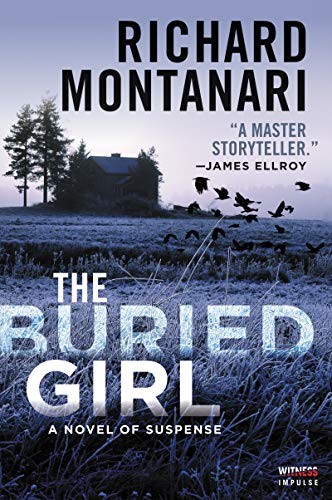 Richard Montanari: The Buried Girl (Paperback, Witness Impulse)