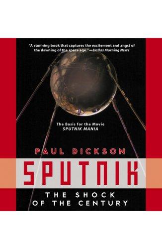 Paul Dickson: Sputnik (AudiobookFormat, 2007, Spoken Books Publishing)