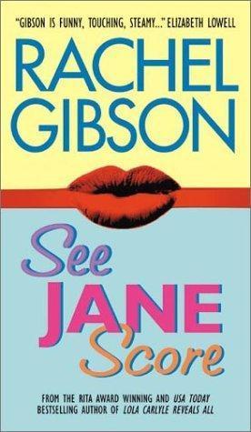 Rachel Gibson: See Jane score (2003)