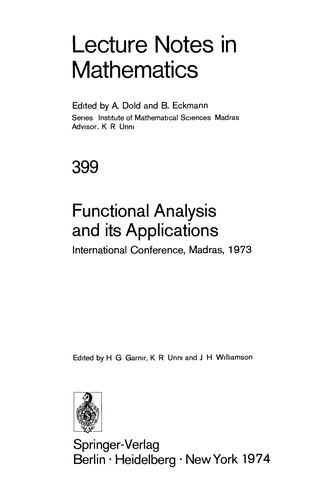 H. G. Garnir, K. R. Unni, J. H. Williamson: Functional analysis and its applications: international conference, Madras, 1973. (1974, Springer-Verlag)