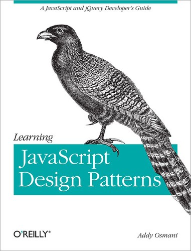 Addy Osmani: Learning JavaScript Design Pattern (2012, O'Reilly Media)