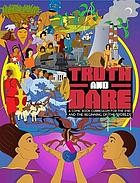 Seth Tobocman, Joel Kovel, Quincy Saul, Fred Ho: Truth and Dare (2014, Autonomedia)
