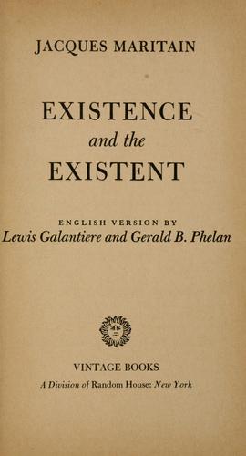 Jacques Maritain: Existence and the existent. (1948, Pantheon)