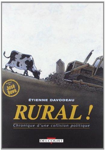 Étienne Davodeau: Rural ! Chronique d'une collision politique (French language, 2001)