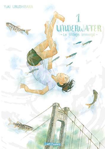 Yuki Urushibara: Underwater, Tome 1 (French language, 2016)