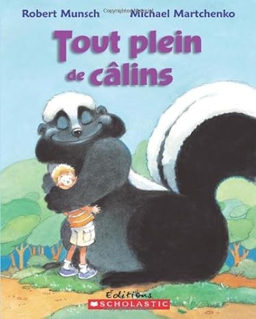 Robert N Munsch, Michael Martchenko: Tout Plein de Clins (French language, 2014, Scholastic Canada, Limited)
