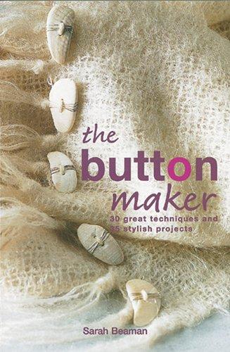 Sarah Beaman: The Button Maker (Hardcover, 2006, Collins & Brown)