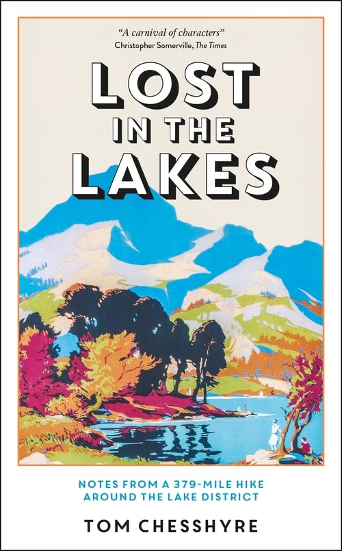 Tom Chesshyre: Lost in the Lakes (2023, Summersdale Publishers)