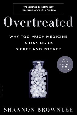 Shannon Brownlee: Overtreated (2008, Bloomsbury)