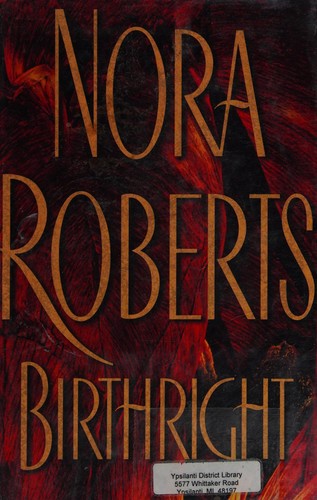 Nora Roberts: Birthright (2003, G.P. Putnam's Sons)