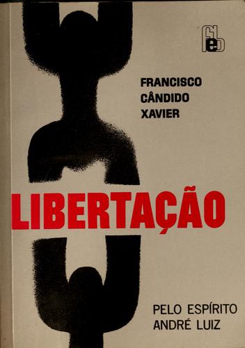 Francisco Cândido Xavier: Libération (French language, 2006, Conseil Spirite Internat.)