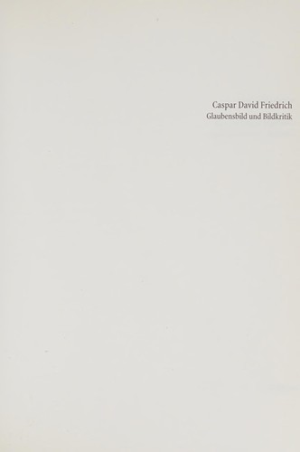 Johannes Grave: Caspar David Friedrich (German language, 2011, Diaphanes)