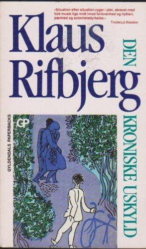 Klaus Rifbjerg: Den kroniske uskyld (Danish language)