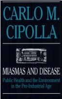 Carlo M Cipolla: Miasmas and disease (1992, Yale University Press)