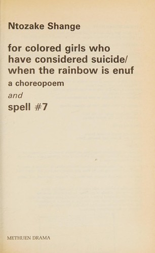 Ntozake Shange: For colored girls who have considered suicide, when the rainbow is enuf (1990, Methuen Drama)