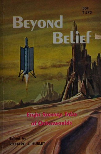 Richard J. Hurley: Beyond Belief (Scholastic SF, T573) (1969, Scholastic)