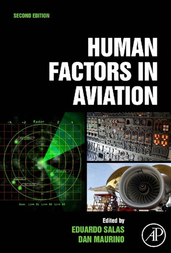 Eduardo Salas, Daniel E. Maurino: Human factors in aviation (2010, Academic Press/Elsevier)