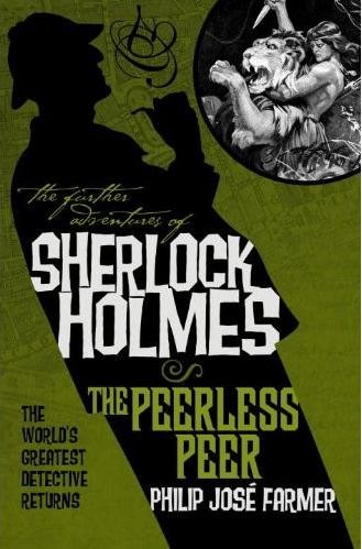 Philip José Farmer: The Peerless Peer (Further Adventures of Sherlock Holmes) (Paperback, Titan Books)