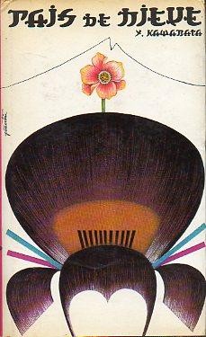 Yasunari Kawabata: País de nieve (Hardcover, Spanish language, 1961, Zeus)