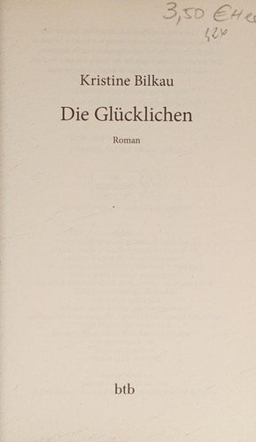 Kristine Bilkau: Die Glücklichen (2017, btb Verlag)