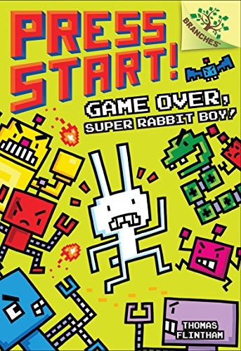 Thomas Flintham: Game Over, Super Rabbit Boy! (Hardcover, 2016, Branches)