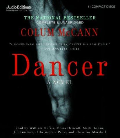 Colum McCann: Dancer (2004, The Audio Partners)
