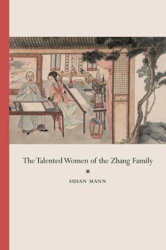 Susan Mann: The Talented Women of the Zhang Family (Hardcover, University of California Press)