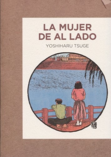 Yoko Ogihara, Fernando Cordobés, Yoshiharu Tsuge: La mujer de al lado (Paperback, GALLO NERO, Gallo Nero Ediciones)