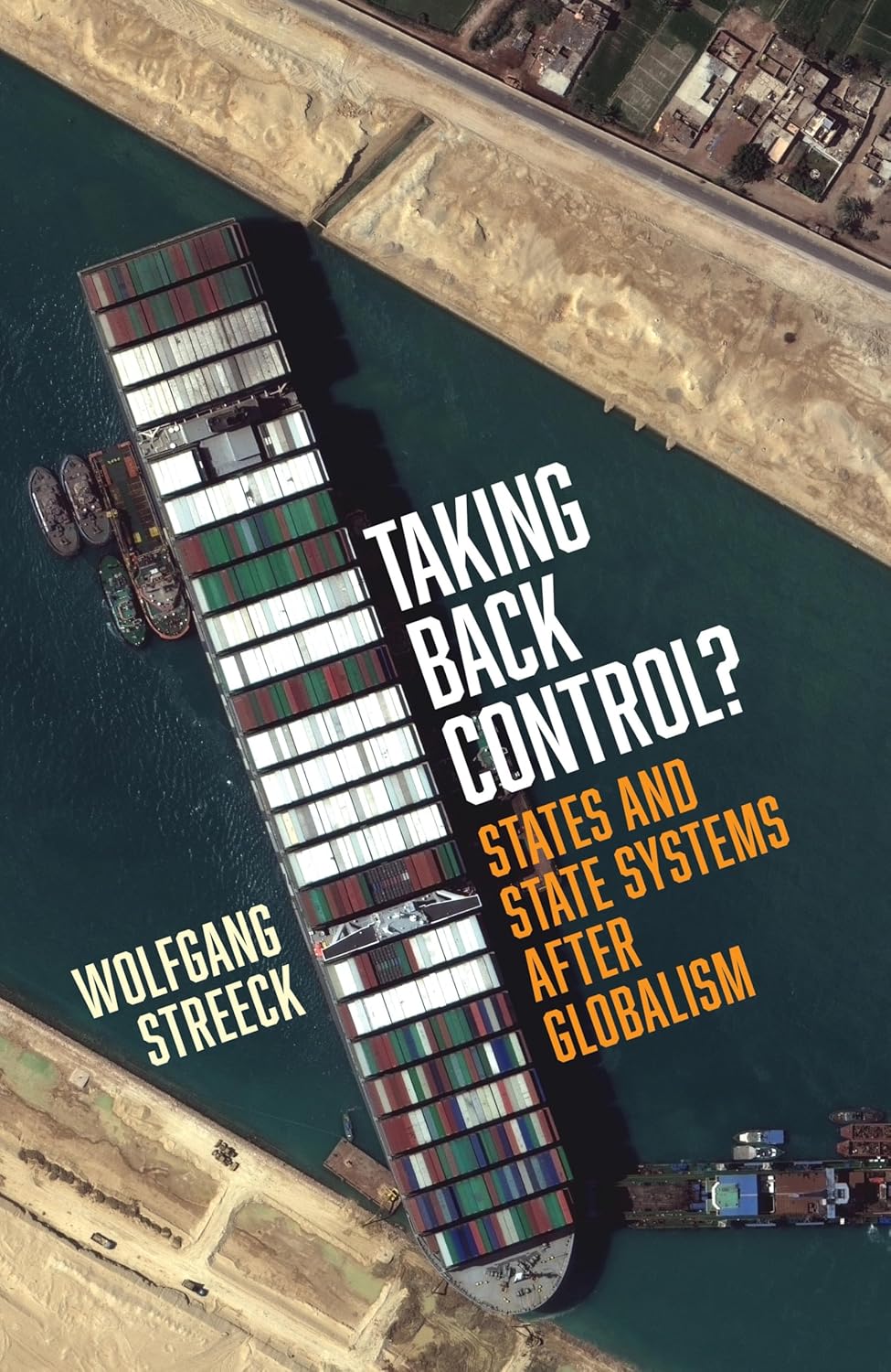Wolfgang Streeck: Taking Back Control? (Hardcover, 2024, Verso)