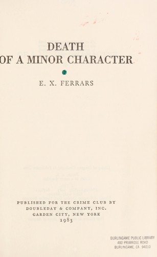 Elizabeth Ferrars: Death of a minor character (1983, Published for the Crime Club by Doubleday)