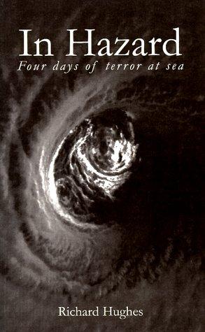Richard Hughes: In Hazard (Paperback, 1998, Capstan Press)