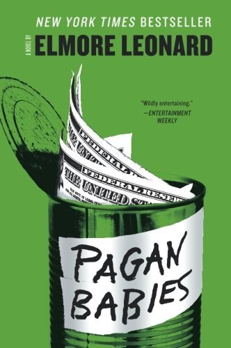 Elmore Leonard, Elmore Leonard: Pagan Babies (Paperback, 2013, William Morrow Paperbacks)
